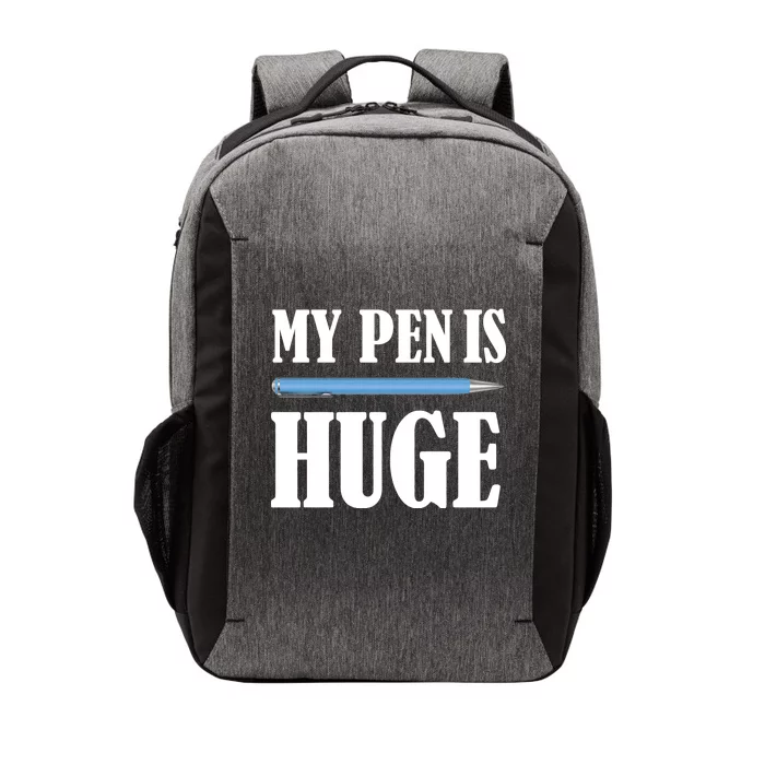 My Pen Is Huge Vector Backpack