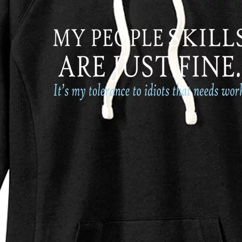 My People Skills Are Just Fine Women's Fleece Hoodie