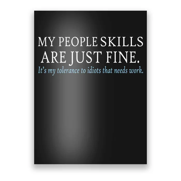 My People Skills Are Just Fine Poster