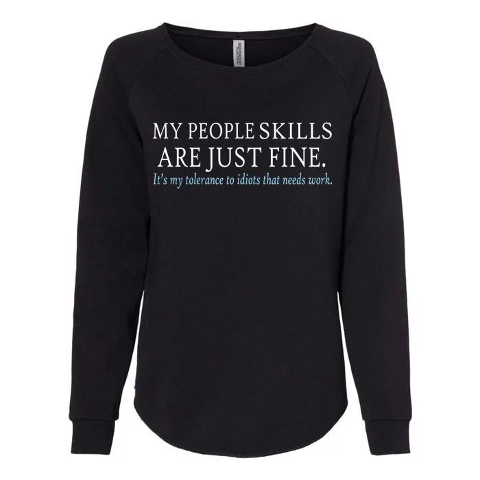 My People Skills Are Just Fine Womens California Wash Sweatshirt