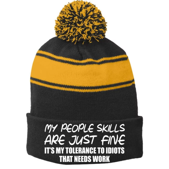 My People Skills Are Just Fine Funny Stripe Pom Pom Beanie