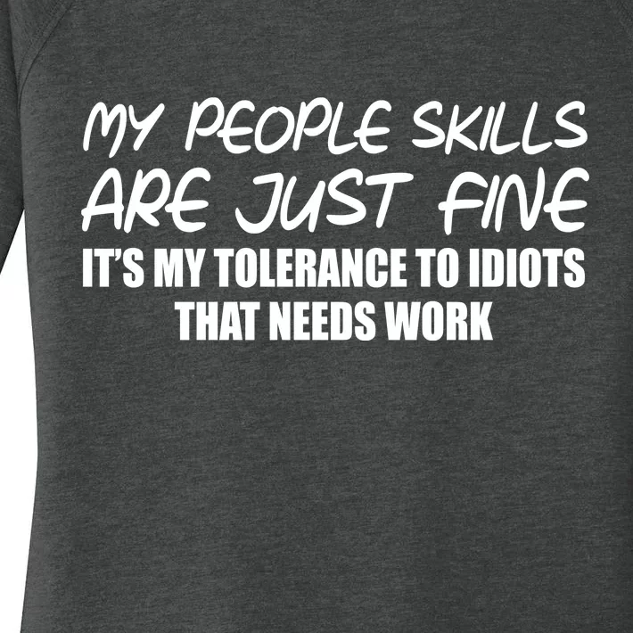 My People Skills Are Just Fine Funny Women's Perfect Tri Tunic Long Sleeve Shirt