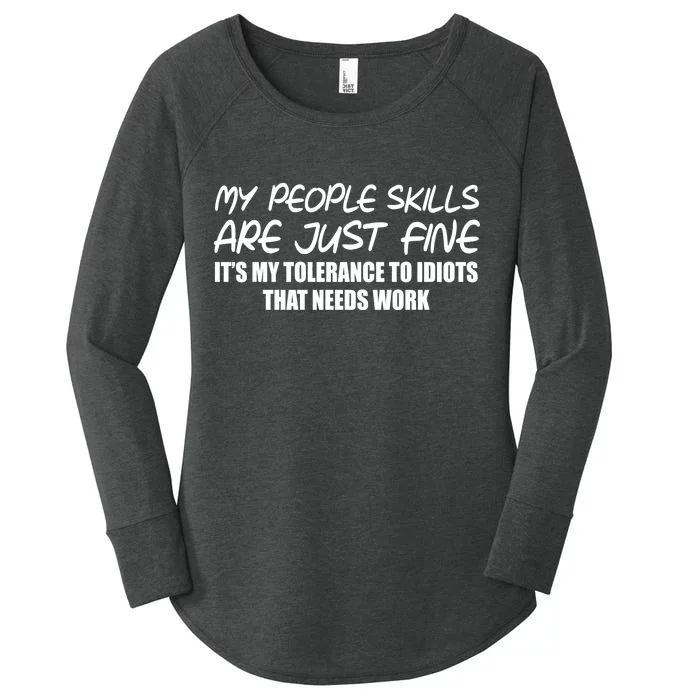 My People Skills Are Just Fine Funny Women's Perfect Tri Tunic Long Sleeve Shirt