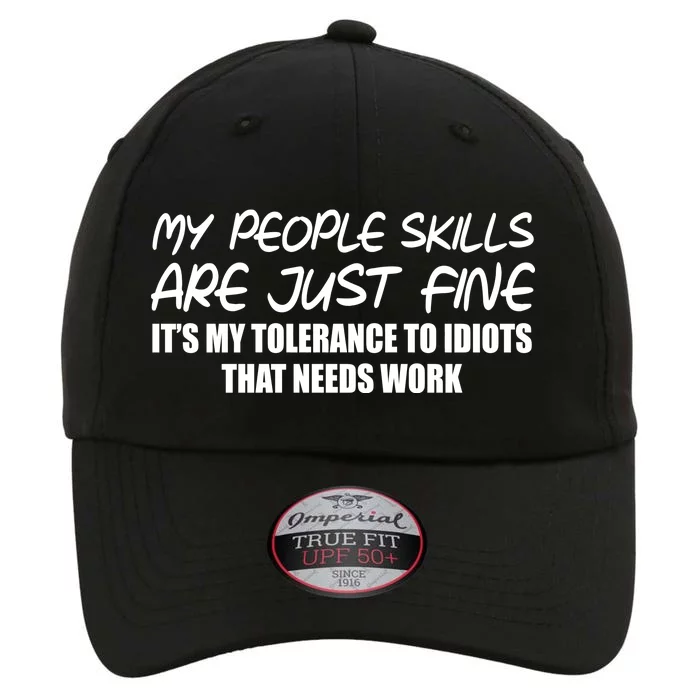 My People Skills Are Just Fine Funny The Original Performance Cap