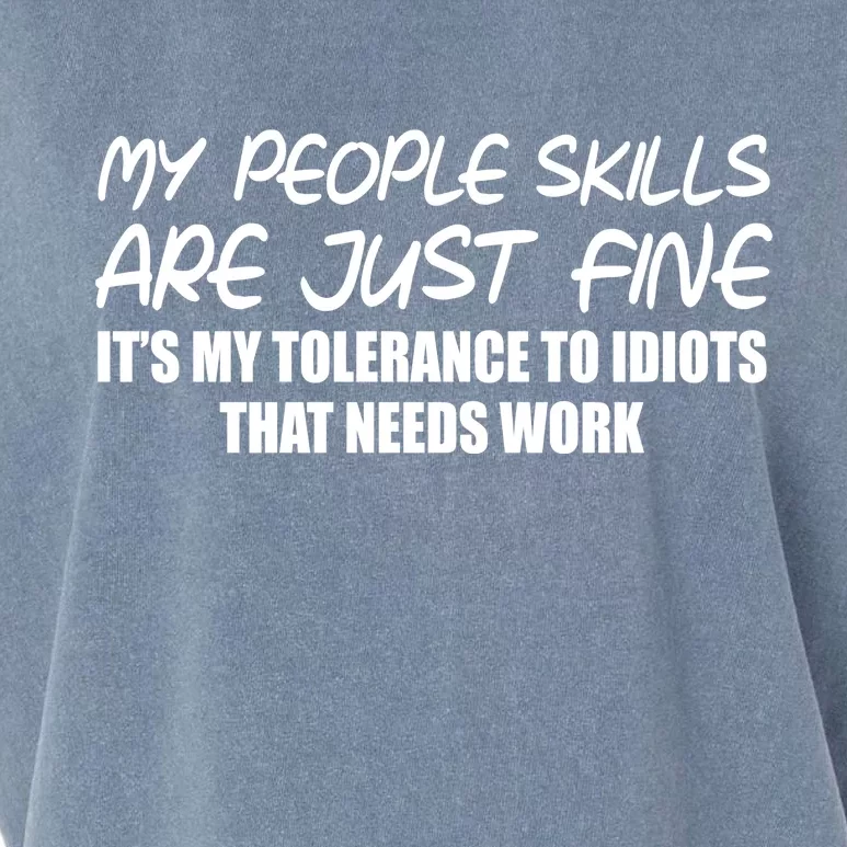 My People Skills Are Just Fine Funny Garment-Dyed Women's Muscle Tee