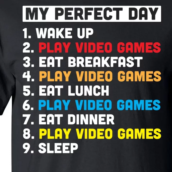 My Perfect Day Tall T-Shirt