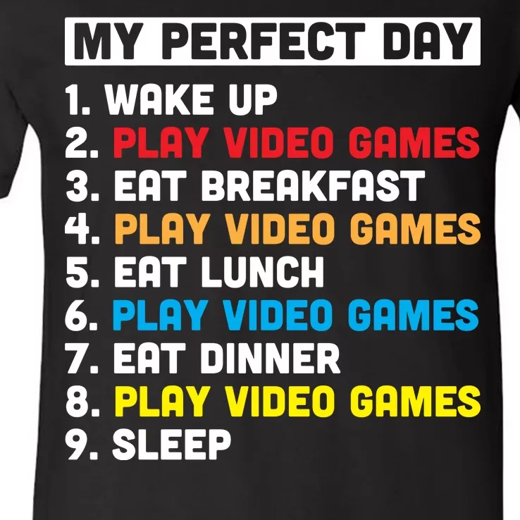 My Perfect Day V-Neck T-Shirt