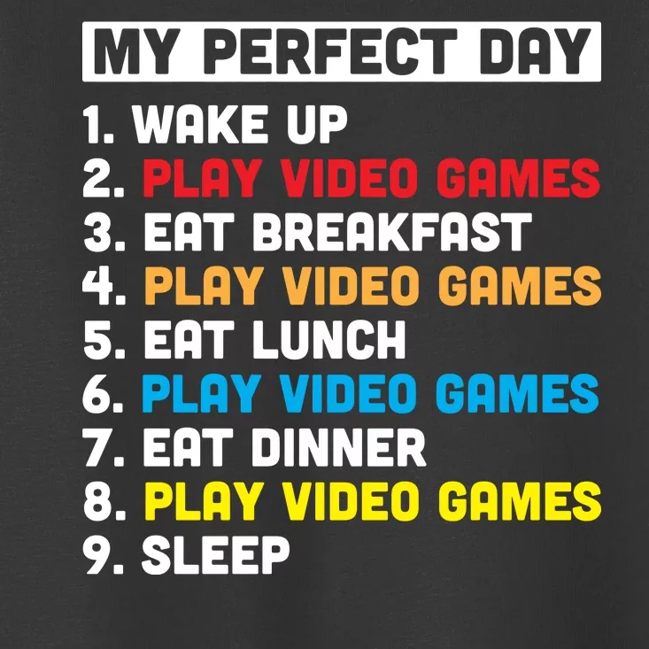 My Perfect Day Toddler T-Shirt