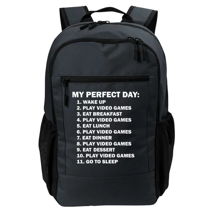 My Perfect Day Sleep Eat Play Video Games Daily Commute Backpack