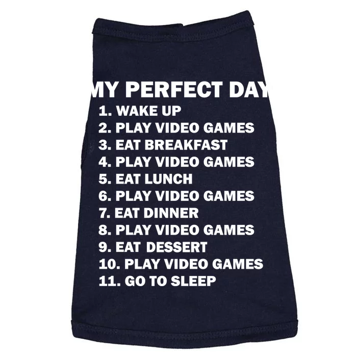 My Perfect Day Sleep Eat Play Video Games Doggie Tank