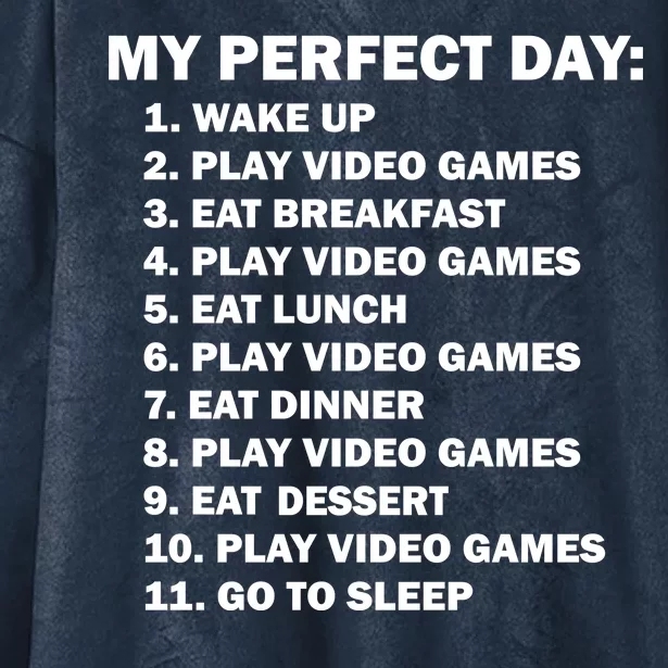 My Perfect Day Sleep Eat Play Video Games Hooded Wearable Blanket