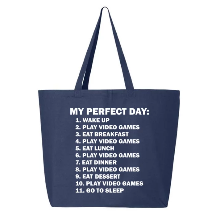 My Perfect Day Sleep Eat Play Video Games 25L Jumbo Tote