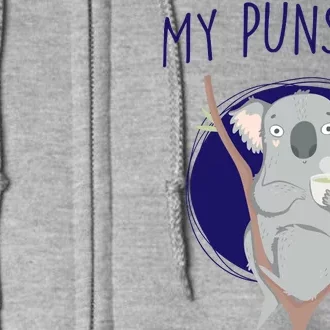 My Puns Are Koala Tea Full Zip Hoodie