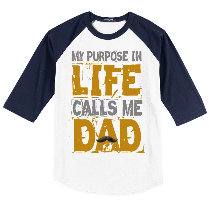 My purpose in life - calls me Dad Baseball Sleeve Shirt