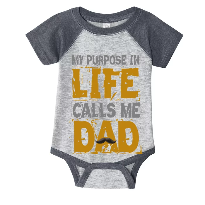 My purpose in life - calls me Dad Infant Baby Jersey Bodysuit