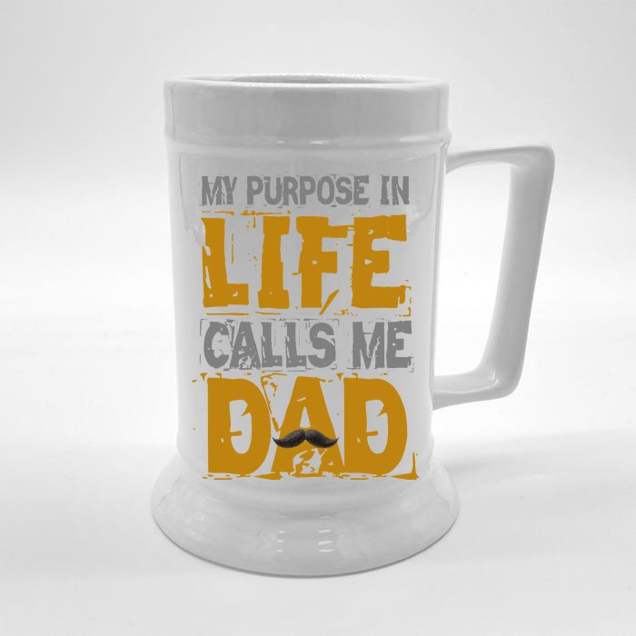 My purpose in life - calls me Dad Front & Back Beer Stein