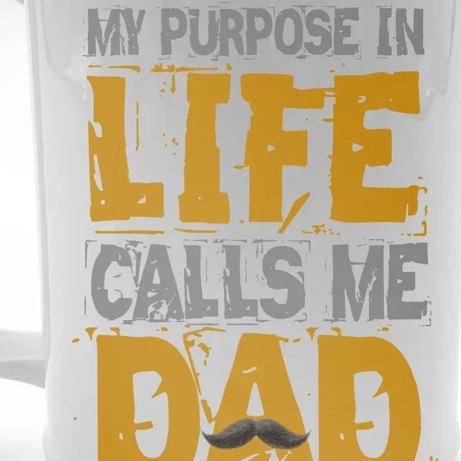 My purpose in life - calls me Dad Front & Back Beer Stein