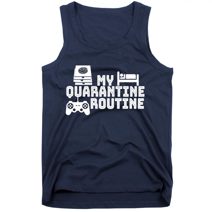 My Quarantine Routine Tank Top