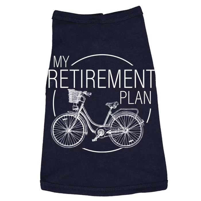 My Retirement Plan Cycling Doggie Tank