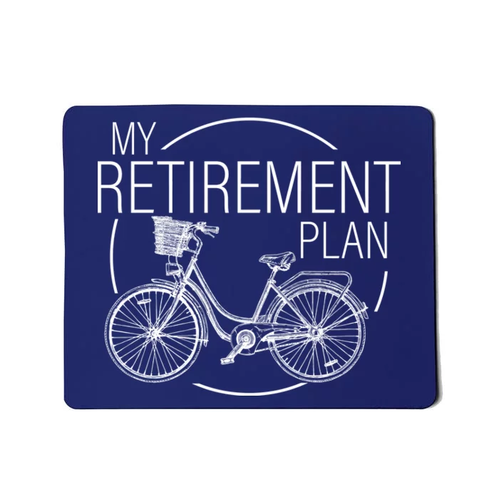 My Retirement Plan Cycling Mousepad