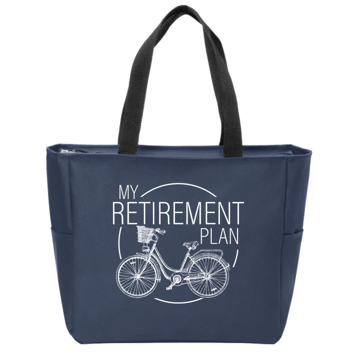 My Retirement Plan Cycling Zip Tote Bag