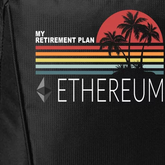 My Retirement Plan Ethereum City Backpack