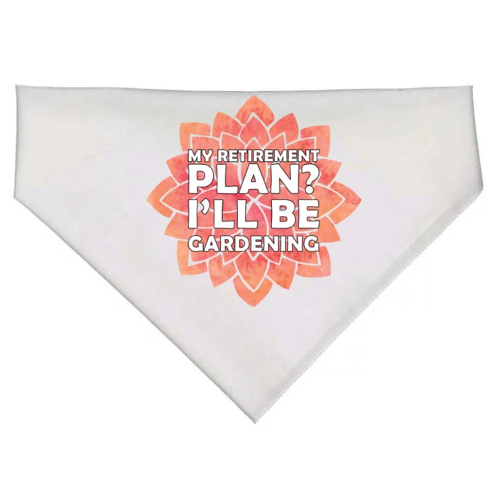 My Retirement Plan I'll Be Gardening USA-Made Doggie Bandana