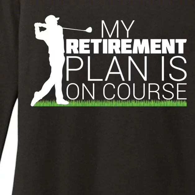 My Retirement Plan Is On Course Womens CVC Long Sleeve Shirt