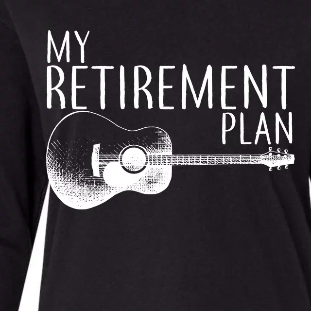 My Retirement Plan Playing  Guitar Womens Cotton Relaxed Long Sleeve T-Shirt