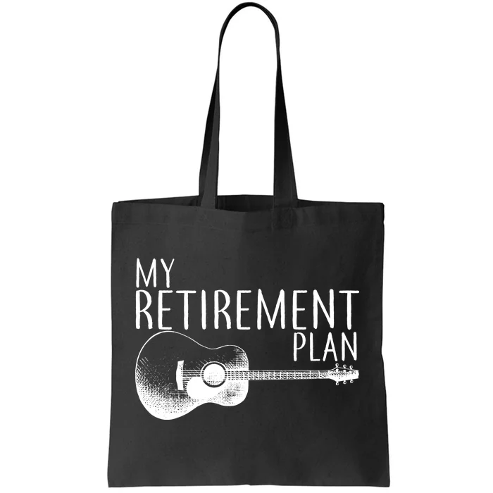 My Retirement Plan Playing  Guitar Tote Bag