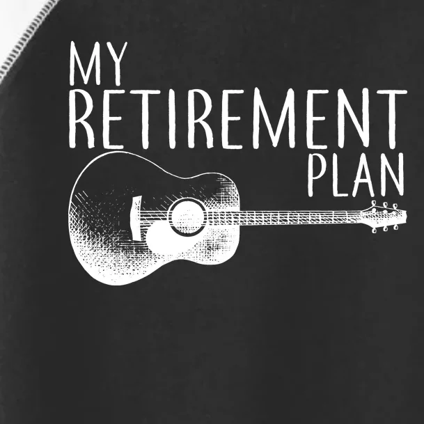 My Retirement Plan Playing  Guitar Toddler Fine Jersey T-Shirt