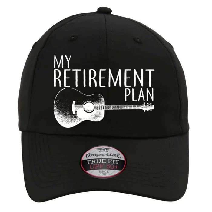 My Retirement Plan Playing  Guitar The Original Performance Cap