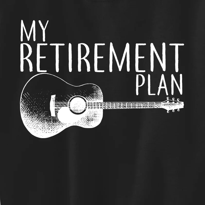 My Retirement Plan Playing  Guitar Kids Sweatshirt