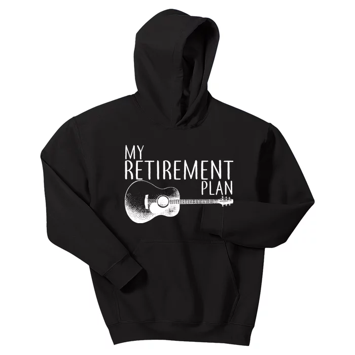 My Retirement Plan Playing  Guitar Kids Hoodie