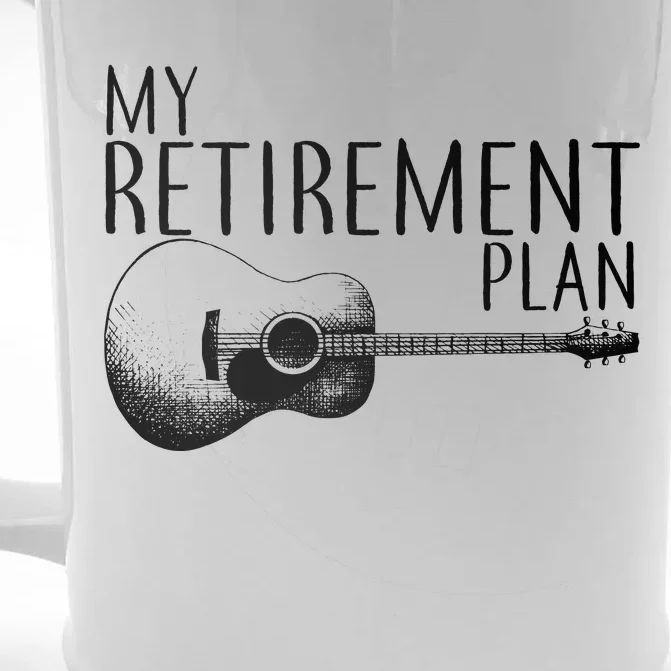 My Retirement Plan Playing  Guitar Front & Back Beer Stein