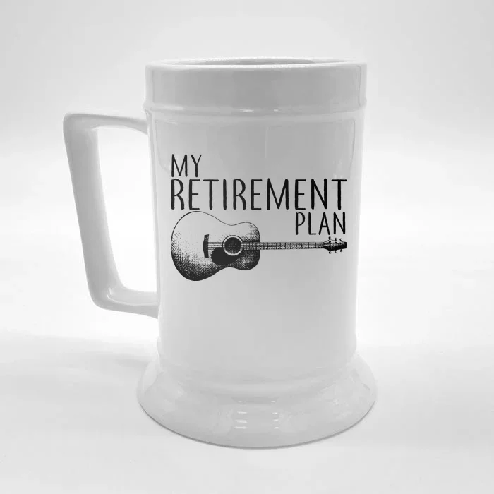 My Retirement Plan Playing  Guitar Front & Back Beer Stein