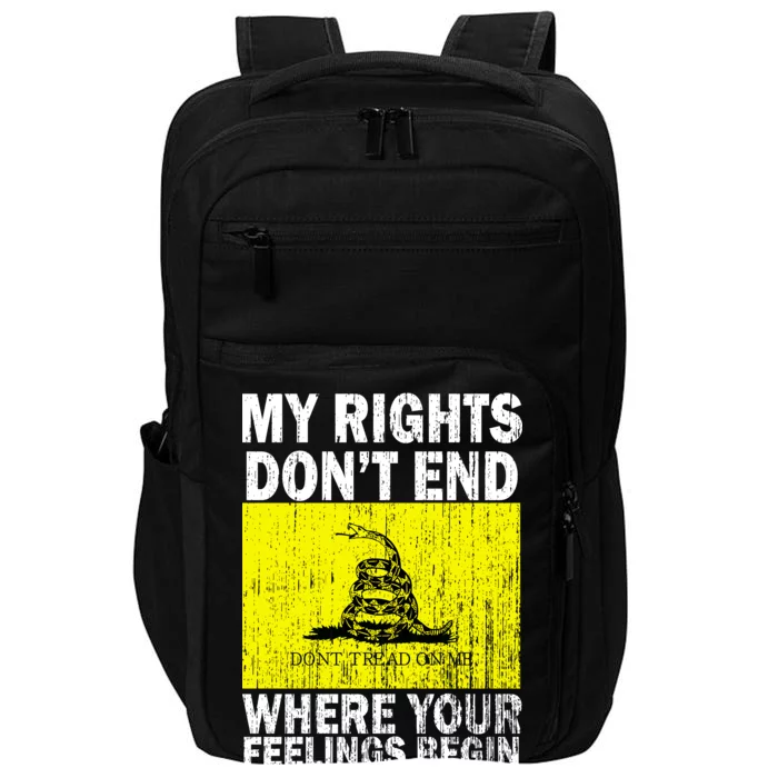 My Rights Don't End Where Your Feelings Begin Impact Tech Backpack