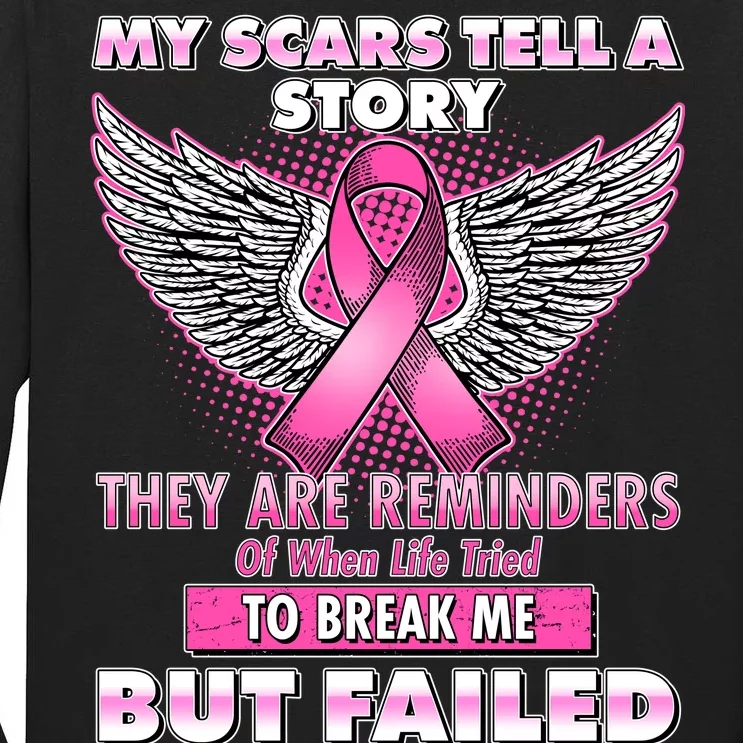 My Scars Tell A Story Breast Cancer Awareness Tall Long Sleeve T-Shirt