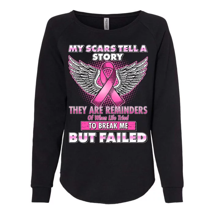 My Scars Tell A Story Breast Cancer Awareness Womens California Wash Sweatshirt