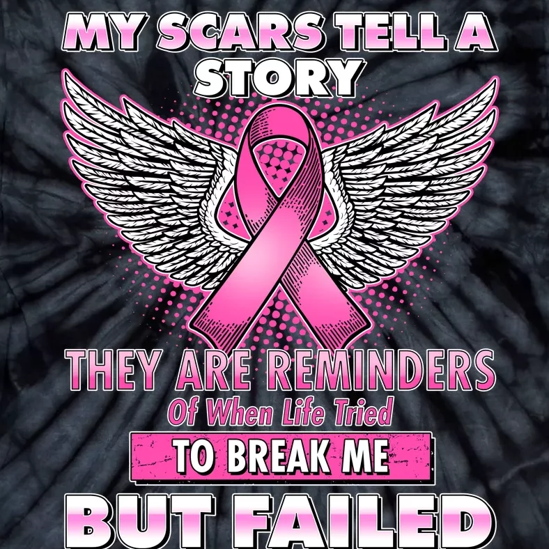 My Scars Tell A Story Breast Cancer Awareness Tie-Dye T-Shirt