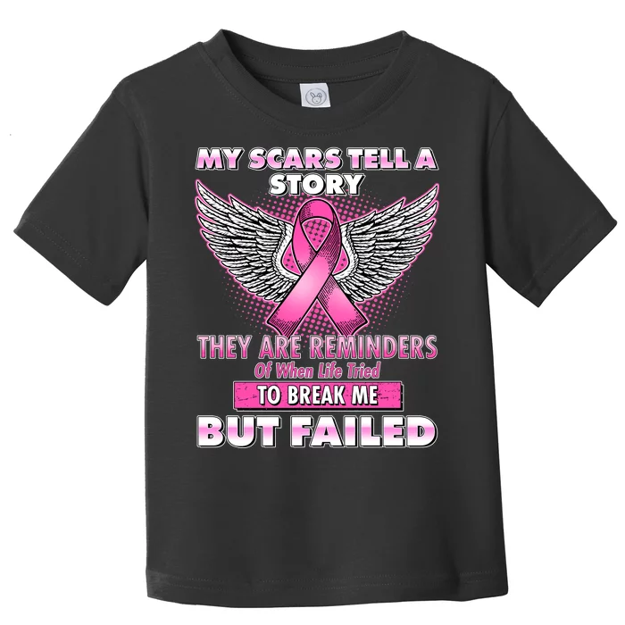 My Scars Tell A Story Breast Cancer Awareness Toddler T-Shirt