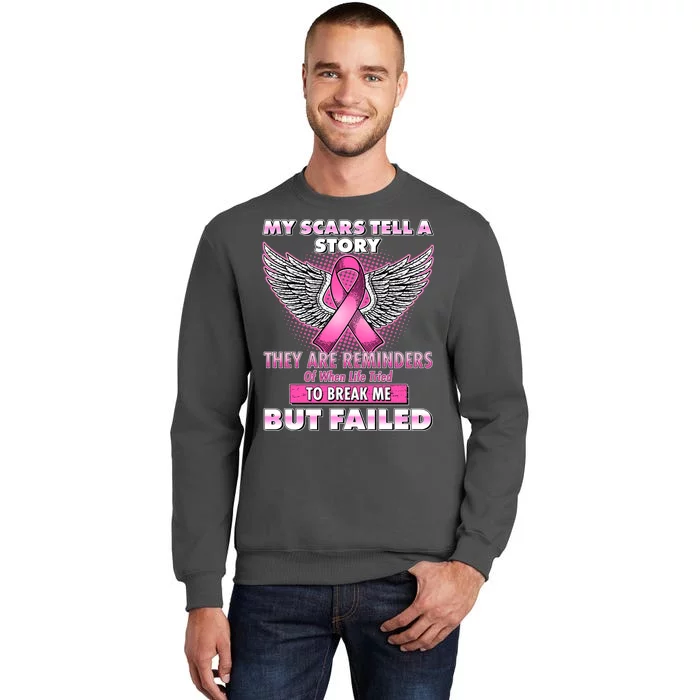 My Scars Tell A Story Breast Cancer Awareness Tall Sweatshirt