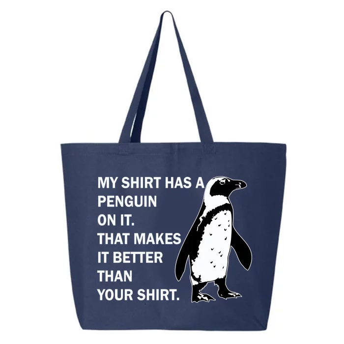 My Shirt Has A Penguin On It 25L Jumbo Tote