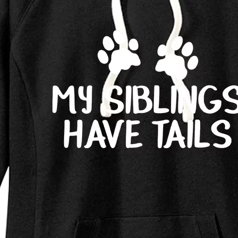 My Siblings Have Tails Women's Fleece Hoodie