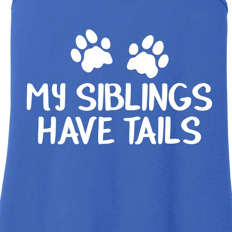 My Siblings Have Tails Ladies Essential Tank