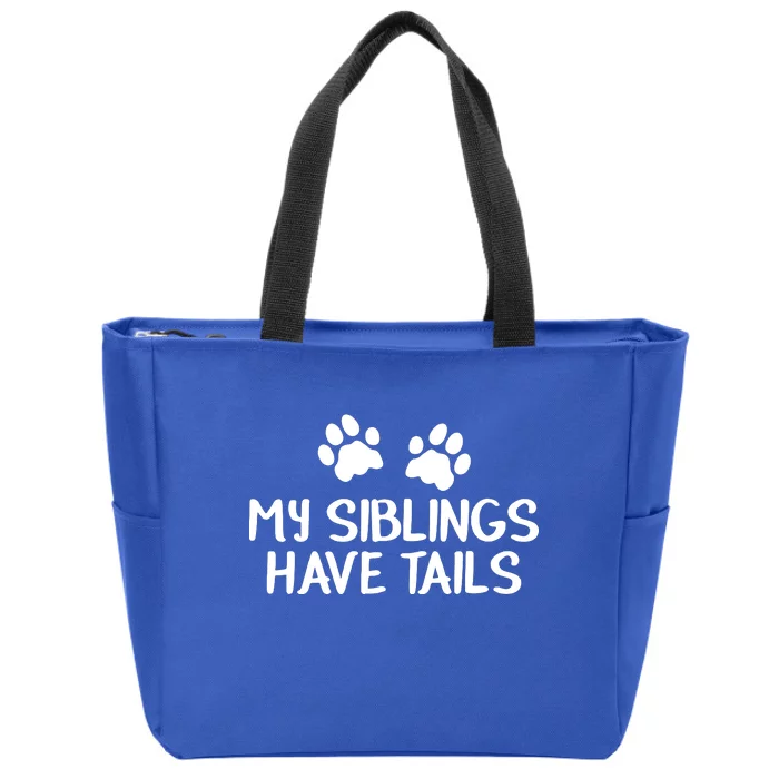 My Siblings Have Tails Zip Tote Bag