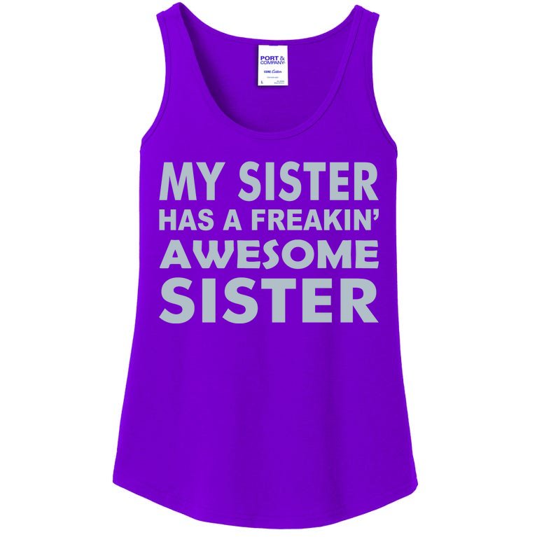My Sister Has A Freakin Awesome Sister Ladies Essential Tank