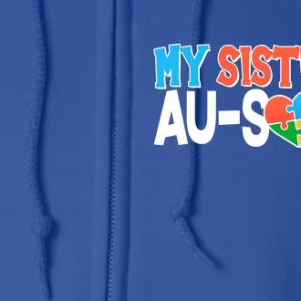 My Sister Is AU-SOME Autism Awareness Full Zip Hoodie