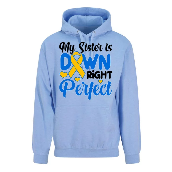 My Sister Is Down Right Perfect Down Syndrome Day Awareness Unisex Surf Hoodie