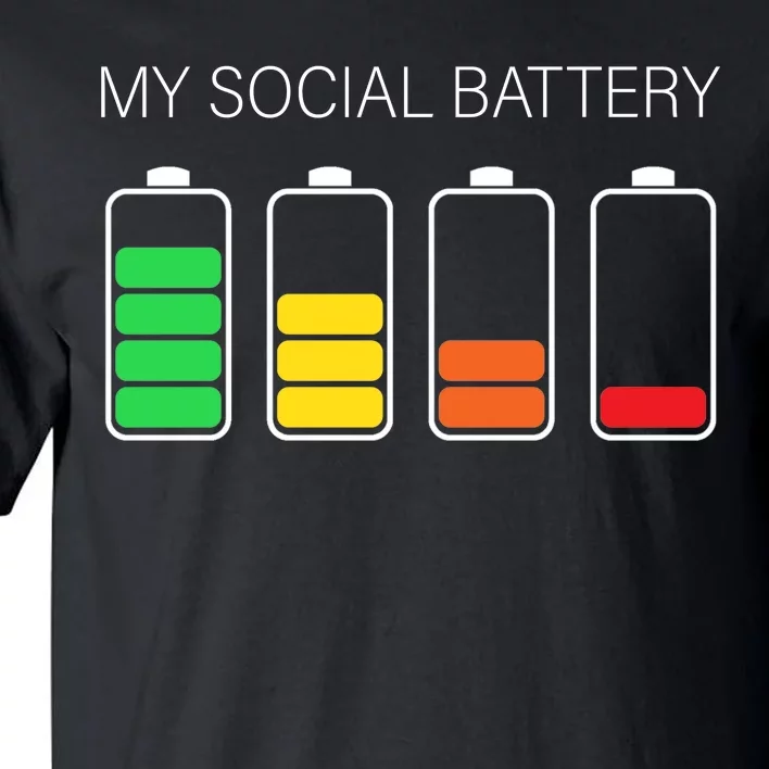 My Social Battery Tall T-Shirt